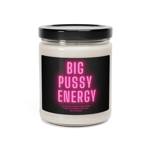 Big Pussy Energy Soy Candle, 9ozDiffusers, Oils & Candles - Rise and Effect