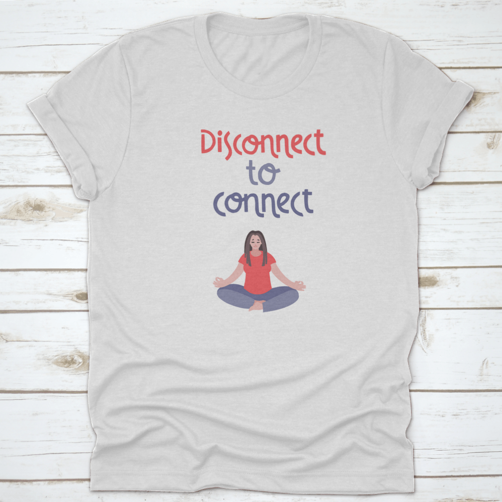 Disconnect To Connect. Vector Handwritten Lettering And Hand DrawnT-shirts - Rise and Effect